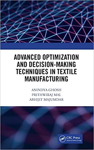 Advanced optimization and decision-making techniques in textile manufacturing